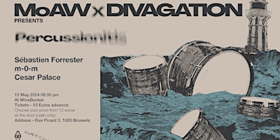 Image principale de MoAW x DIVAGATION - PERCUSSIONITIS: Sébastien Forrester+m-0-m+Cesar Palace