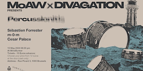 Primaire afbeelding van MoAW x DIVAGATION - PERCUSSIONITIS: Sébastien Forrester+m-0-m+Cesar Palace