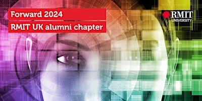 Imagen principal de 'Forward 2024' hosted by the RMIT UK alumni chapter