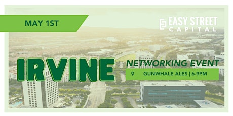 Easy Street Capital Free Networking Event - Irvine