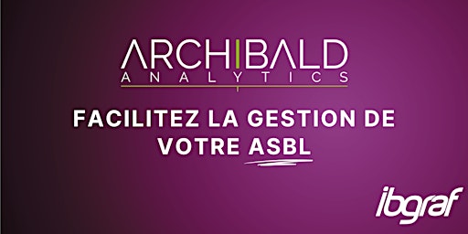 Imagem principal do evento Archibald Analytics : facilitez la gestion de votre ASBL