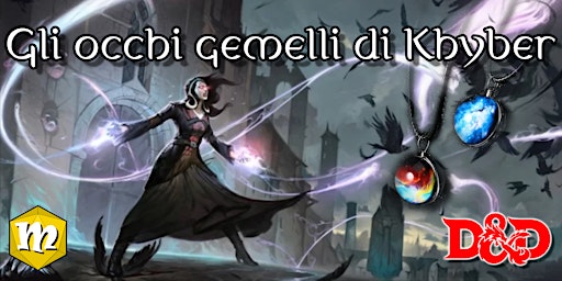 Immagine principale di Gli occhi gemelli di Khyber - D&D5th 