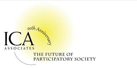 ICA Associates 20th Anniversary Tour - The Future of Participatory Society primary image