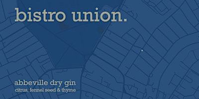 Imagen principal de Abbeville Gin Launch at Bistro Union