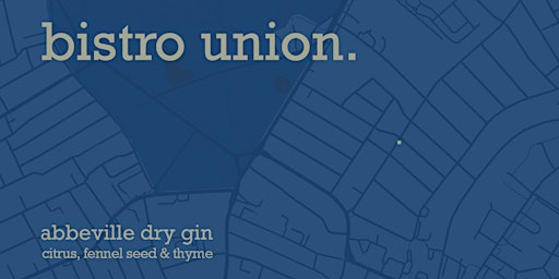 Abbeville Gin Launch at Bistro Union primary image