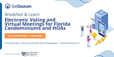 Imagem principal do evento Breakfast & Learn:Electronic Voting & Virtual Meetings for FL Condos & HOAs