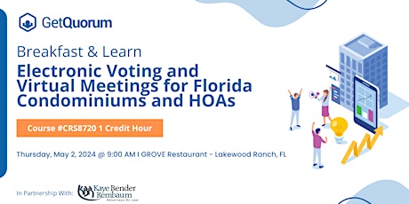 Breakfast & Learn:Electronic Voting & Virtual Meetings for FL Condos & HOAs