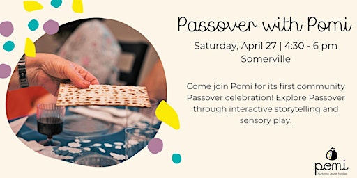Image principale de Passover with Pomi 2024