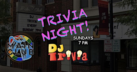 DJ Trivia - Sundays at the Main Club