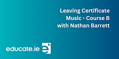 Primaire afbeelding van Leaving Cert Music - Course B - Let's Get Set!