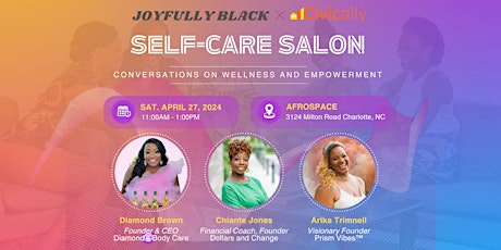 Self Care Salon - Hosted by Joyfully Black & Civically, Inc!