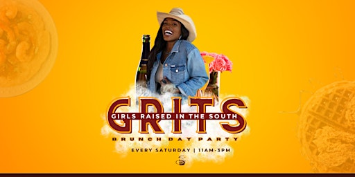 Image principale de GRITS: Girls Raised In The South Brunch Day Party