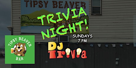 DJ Trivia - Sundays at Tipsy Beaver Bar