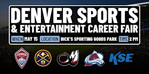 Image principale de Denver Sports & Entertainment Career Fair by the Colorado Rapids