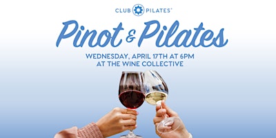 Pinot & Pilates with Club Pilates Rotunda primary image