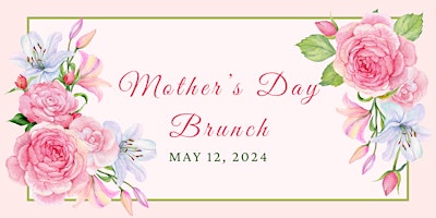 Primaire afbeelding van Mother's Day Brunch (11AM)