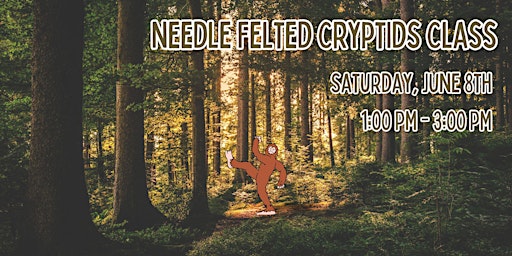 Imagem principal do evento Needle Felted Cryptids Class