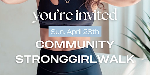 Image principale de Community #STRONGGIRLWALK