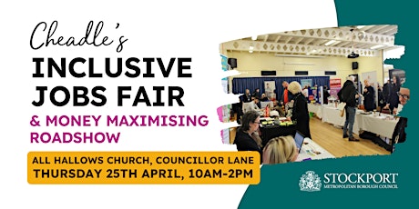 Cheadle Inclusive Jobs Fair and Money Maximising Roadshow