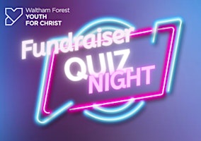 Primaire afbeelding van Waltham Forest Youth For Christ - Quiz Night Fundraiser