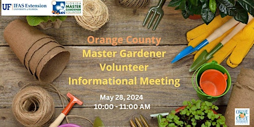 Image principale de Orange County Master Gardener Volunteer Informational Meeting