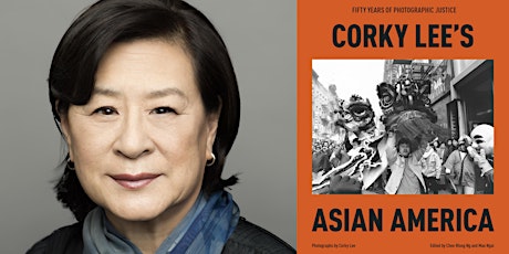 Hauptbild für Mae Ngai: Corky Lee's Fifty Years of Photographic Justice [VIRTUAL EVENT]