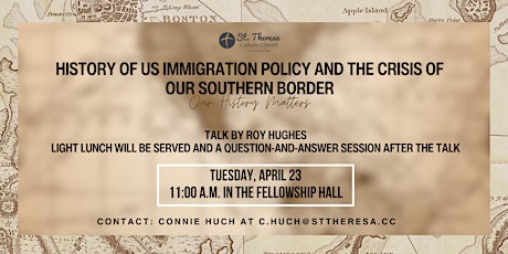 History of US Immigration Policy and the Crisis of Our Southern Border
