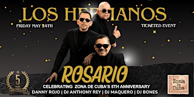 Imagem principal do evento ZONA DE CUBA'S 5TH ANNIVERSARY WITH LOS HERMANOS ROSARIO