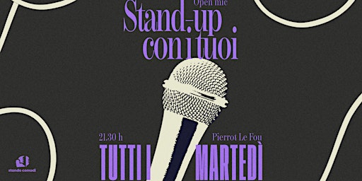 Stand Up Con I Tuoi - Open Mic primary image