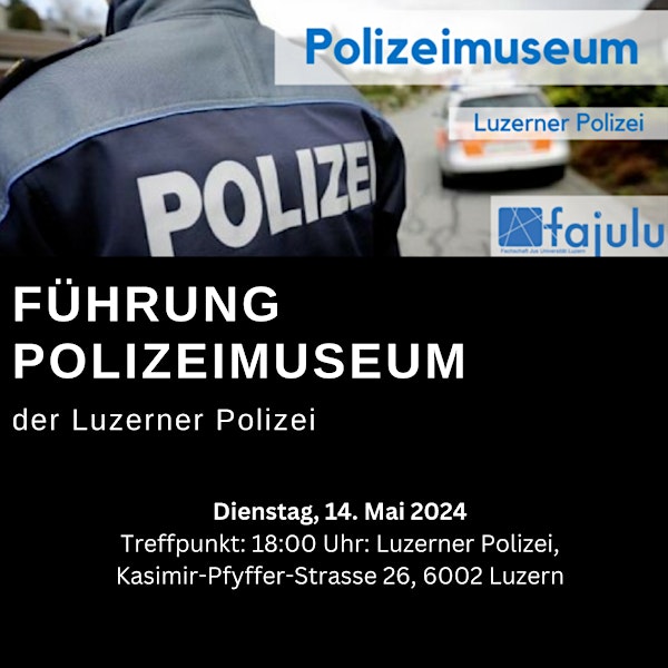 Führung Polizeimuesum Luzern