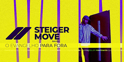 Imagem principal de Steiger Move Bauru: O Evangelho para fora