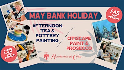 May Bank Holiday: Paint your own Pottery or Citiscape with Adrian & Maria