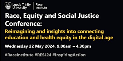 Primaire afbeelding van Race, Equity and Social Justice: Reimagining and insights