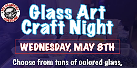 Glass Art Craft Night at EGP Oceanside