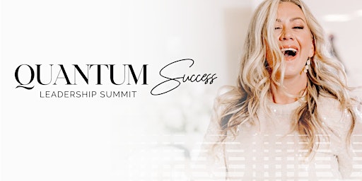 Imagem principal do evento Quantum Success Leadership Summit 2024