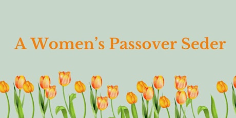 A Women's Passover Seder