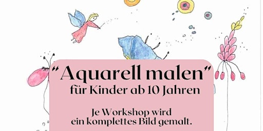 Imagem principal do evento Ferienworkshop "Aquarell malen" , ab 10 Jahre