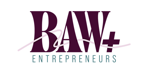 BAW+ Networking Meetup - Badass Women+ Entrepreneurs primary image