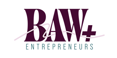BAW+ Networking Meetup - Badass Women+ Entrepreneurs
