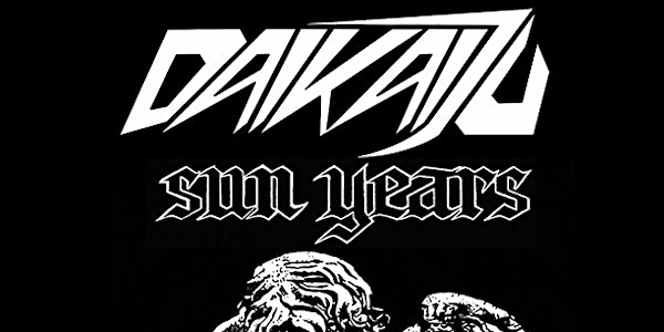 Daikaiju/Sun Years/Trash Mountain