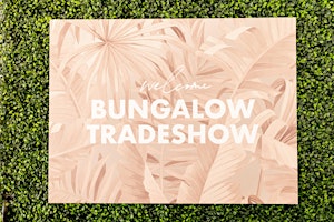 Imagem principal de Bungalow Tradeshow June 2024
