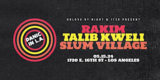 Image principale de PANIC IN L.A. ft. Rakim, Talib Kweli, & Slum Village