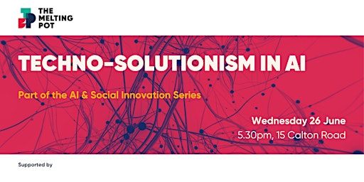 Imagem principal do evento Techno-Solutionism in AI