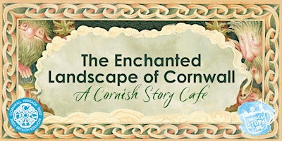 A Cornish Story Cafe - The Enchanted Landscape of Cornwall primary image