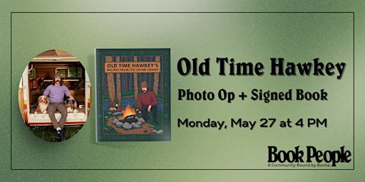 Imagem principal do evento BookPeople Presents: Old Time Hawkey's Recipes from the Cedar Swamp