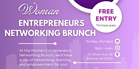 Woman Entrepreneurs Networking Brunch!