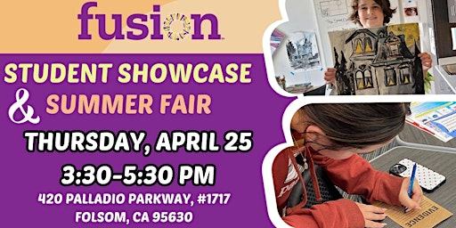 Imagem principal de Fusion Academy Folsom: Student Showcase and Summer Fair