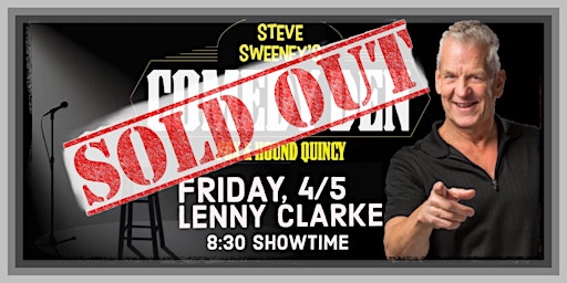Lenny Clarke at Sweeney's Comedy Den-Quincy primary image