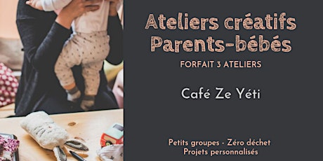 Ateliers créatifs parents-bébés - Forfait 3 ateliers au café Ze Yeti primary image