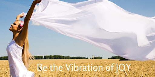 Be the Vibration of JOY primary image